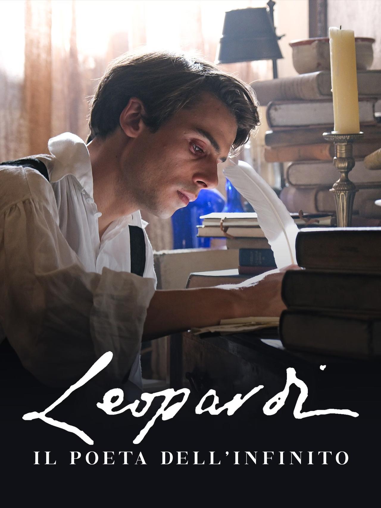 Leopardi – Il Poeta dell’Infinito